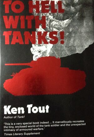 To Hell With Tanks - Ken Tout 1992