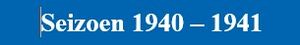 Seizoen 1940 - 1941.jpg